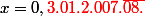 x = 0,\red 3.01.2.007.\bar{08.}